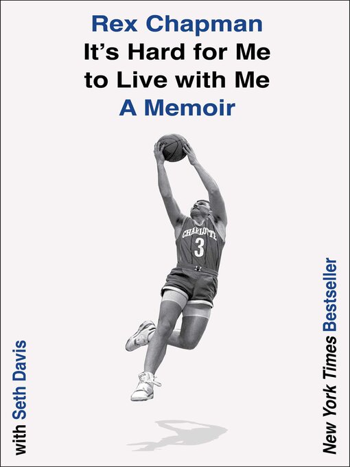 Title details for It's Hard for Me to Live with Me by Rex Chapman - Available